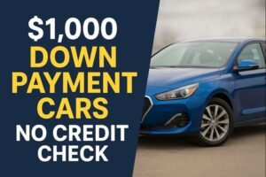 $1,000 down payment cars no credit check