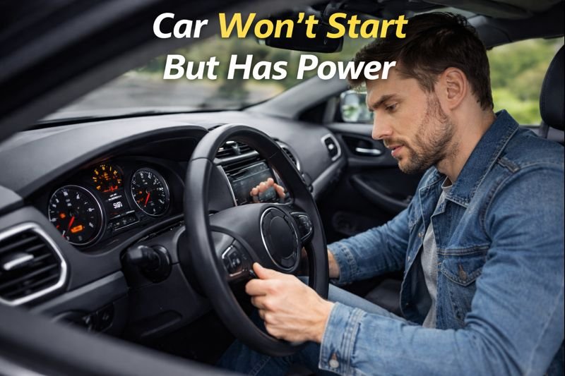 Read more about the article Why Your Car Has Power But Won’t Start — A Complete, Practical Guide