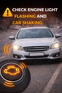 Check Engine Light Flashing And Car Shaking